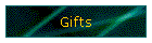 Gifts